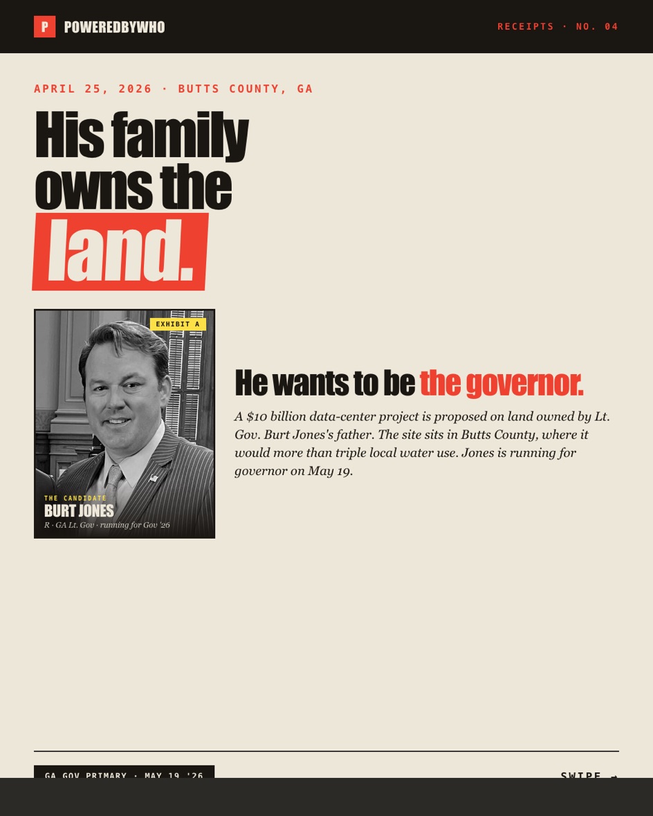 Receipts No. 04, Exhibit A — His family owns the land. He wants to be the governor. Burt Jones (R, Georgia Lt. Gov., running for governor 2026). Butts County, GA, April 25 2026.